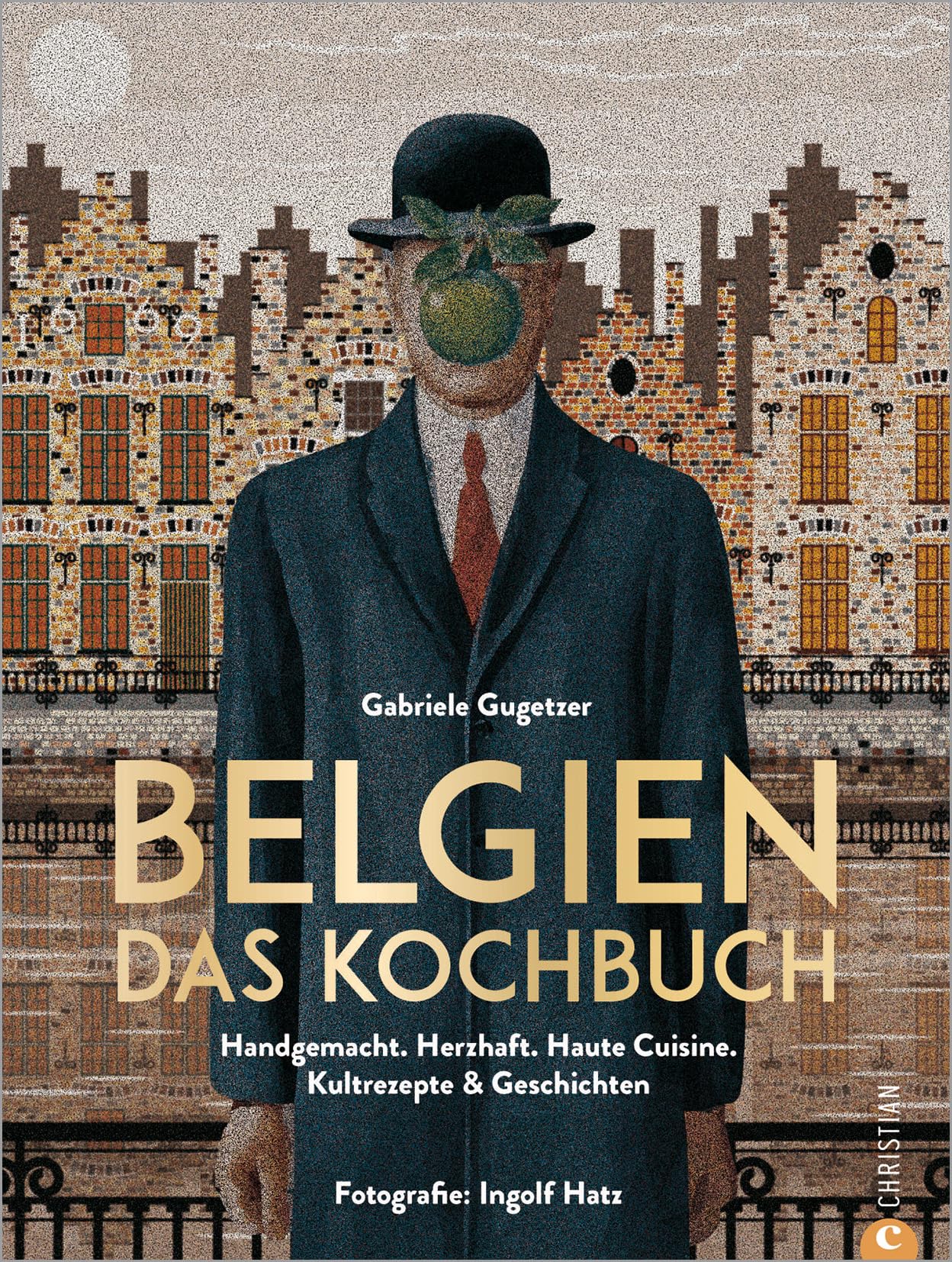 Belgisch kochen – Belgien. Das Kochbuch: Handgemacht. Herzhaft. Haute Cuisine. Kultrezepte und Geschichten Leisure, Home & Garden