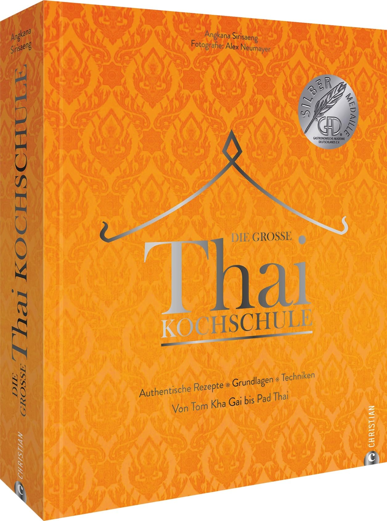 Asiatisches Kochbuch – Die große Thai-Kochschule: Thailändisches Kochbuch mit 100 authentischen asiatischen Rezepten. Grundlagen. Techniken. Von Tom Kha Gai bis Pad Thai. Leisure, Home & Garden