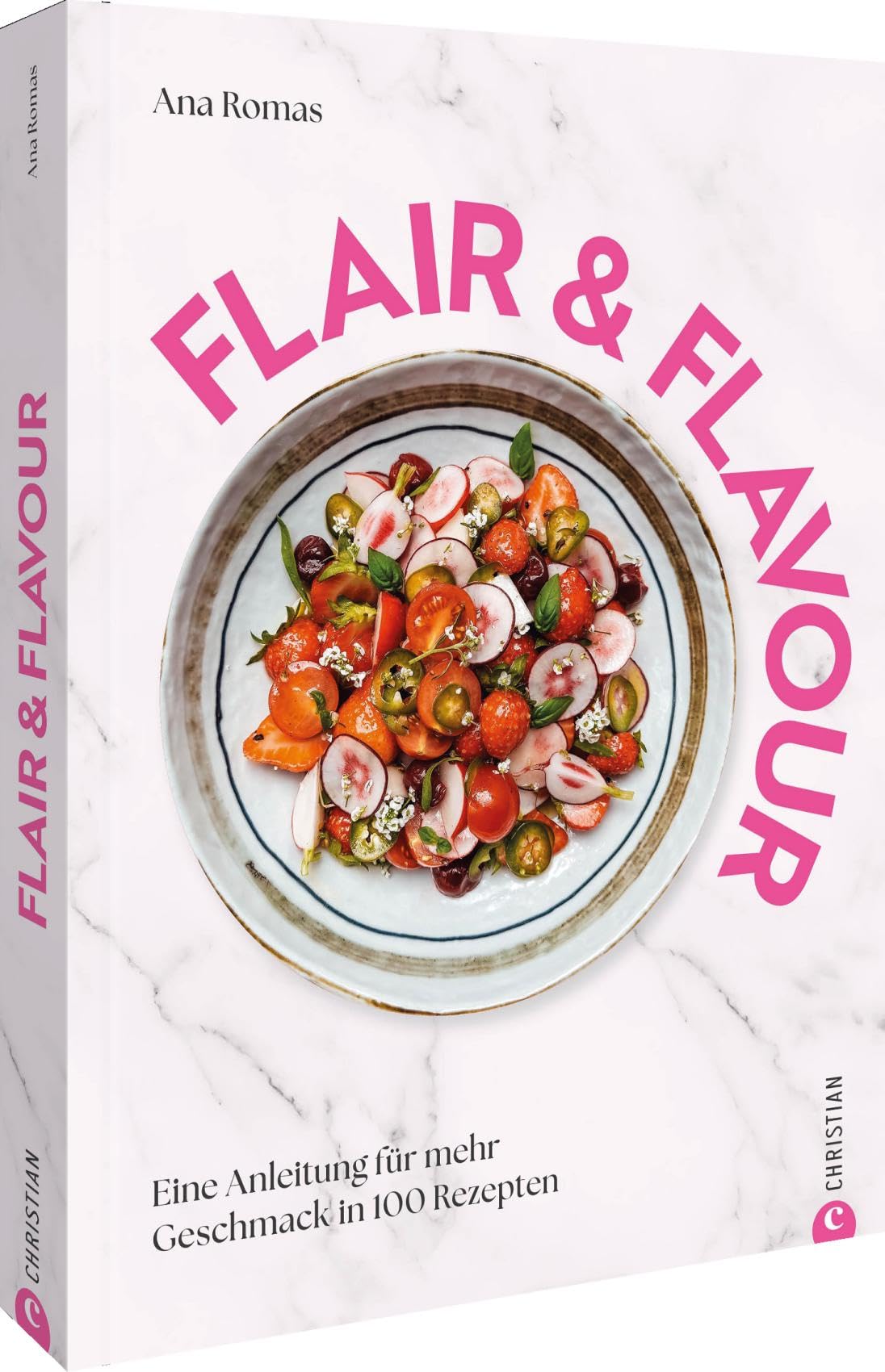 Flair & Flavour: Eine Anleitung für mehr Geschmack in 100 Rezepten Leisure, Home & Garden