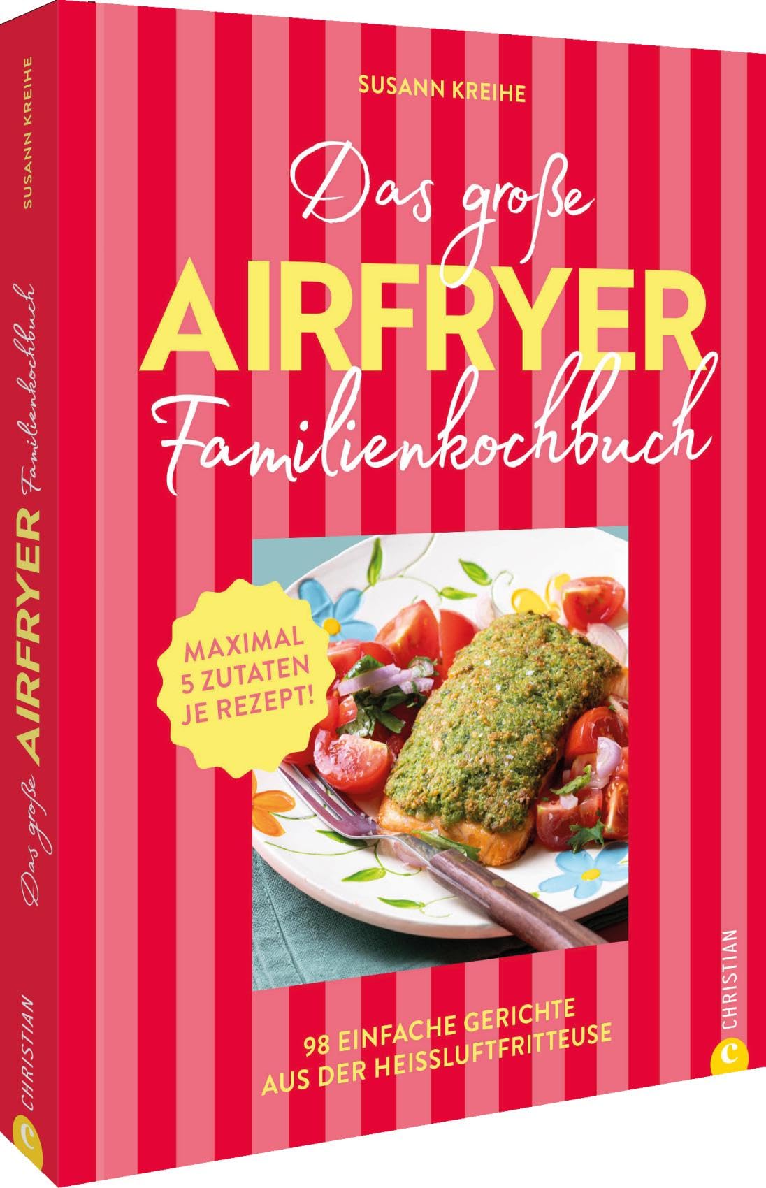 Das große Airfryer-Familienkochbuch Leisure, Home & Garden