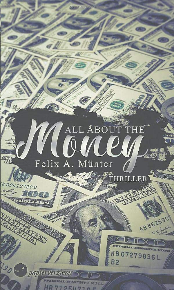All about the money: Thriller Contemporary literature