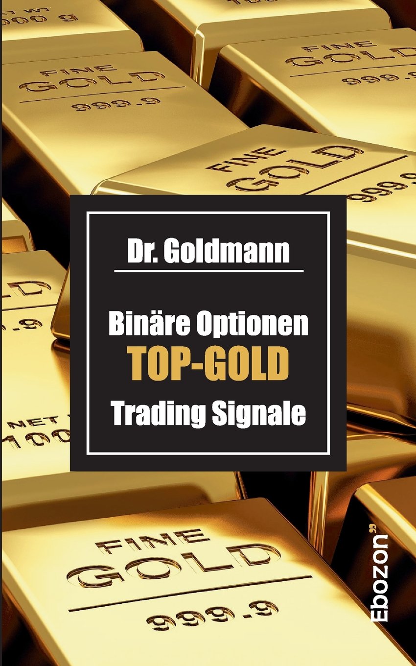 Binäre Optionen TOP-GOLD Trading Signale Business, Finance & Career