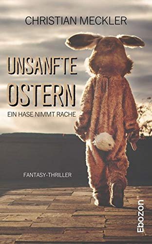 Unsanfte Ostern: Ein Hase nimmt Rache Contemporary literature