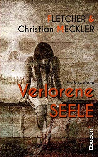 Verlorene Seele: Fantasy-Horror Horror & Mystery