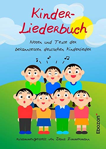 Kinder-Liederbuch: Noten und Texte der bekanntesten deutschen Kinderlieder Sheet Music