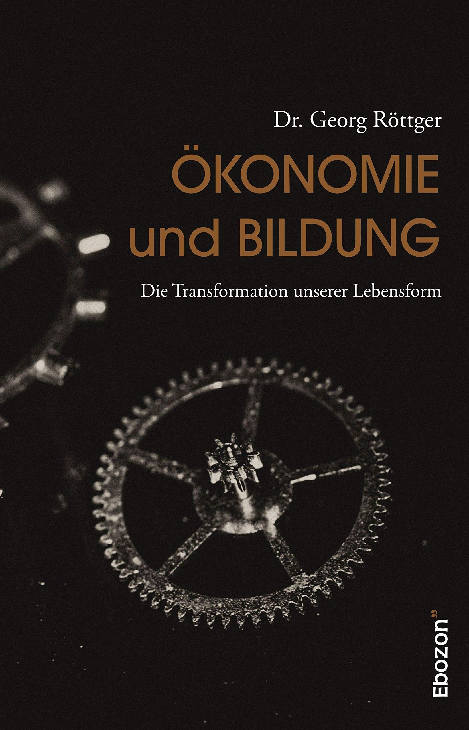 Ökonomie und Bildung: Die Transformation unserer Lebensform Law