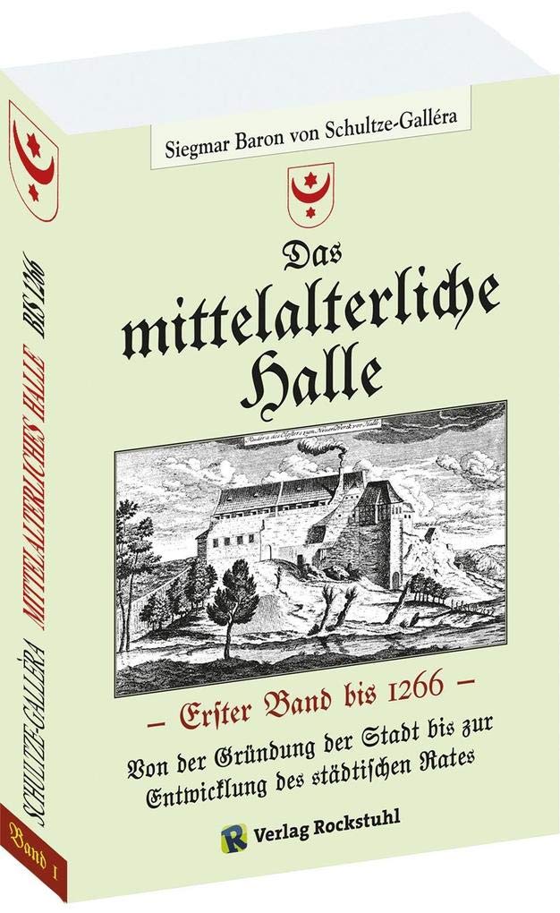 Das MITTELALTERLICHE HALLE [Band 1 von 2] book