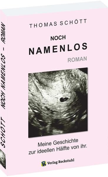 NOCH NAMENLOS - Meine Geschichte zur ideellen Hälfte von ihr: Ein Roman - über die wohl längste Reise, die ein Kind jemals allein unternehmen wird Medicine