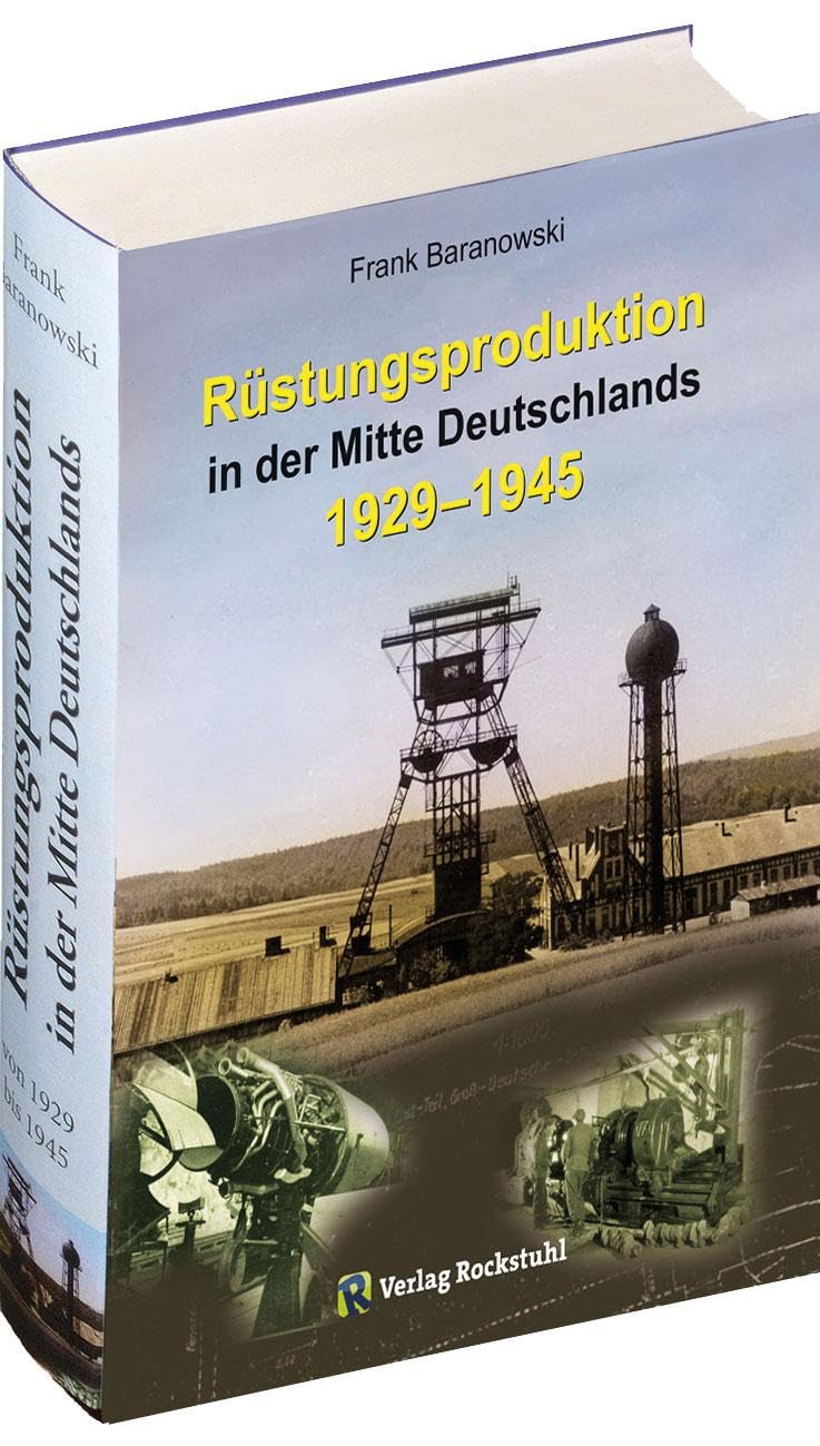 Rüstungsproduktion in der Mitte Deutschlands 1929 - 1945 Social Sciences