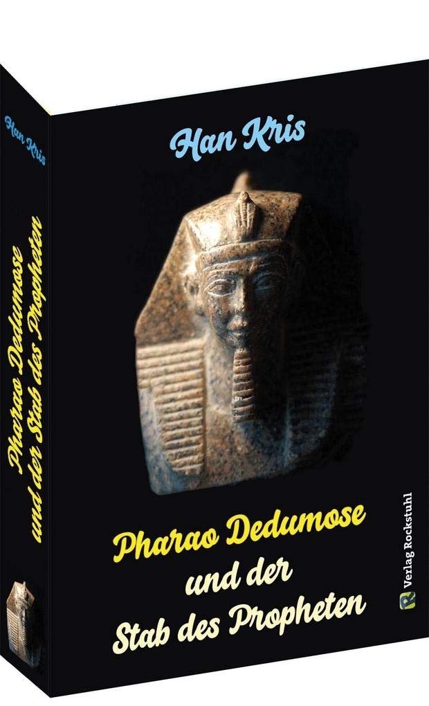 Pharao Dedumose und der Stab des Propheten book
