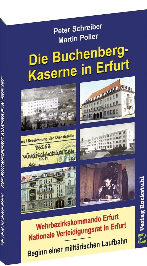 Die BUCHENBERG-Kaserne in Erfurt - Windischholzhausen German history