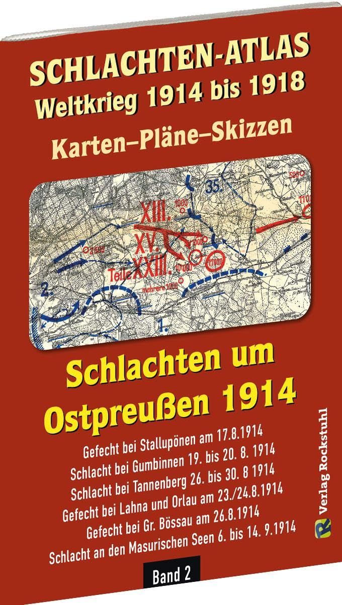 Historische Karten: SCHLACHTEN UM OSTPREUSSEN 1914 - Karten-Pläne-Skizzen: Weltkrieg 1914 bis 1918 |Karten-Pläne-Skizzen | Band 2 Social Sciences