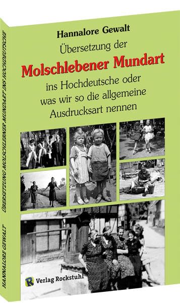 Übersetzung der Molschlebener Mundart - Thüringer Mundart - Mundart aus Thüringen Social Sciences