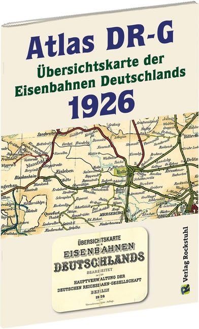 ATLAS DR-G 1926 - Übersichtskarte der Eisenbahnen Deutschlands: EISENBAHN-VERKEHRSKARTE - Gesamtes Eisenbahnnetz des DEUTSCHEN REICHES der Deutschen Reichsbahn - Gesellschaft Social Sciences