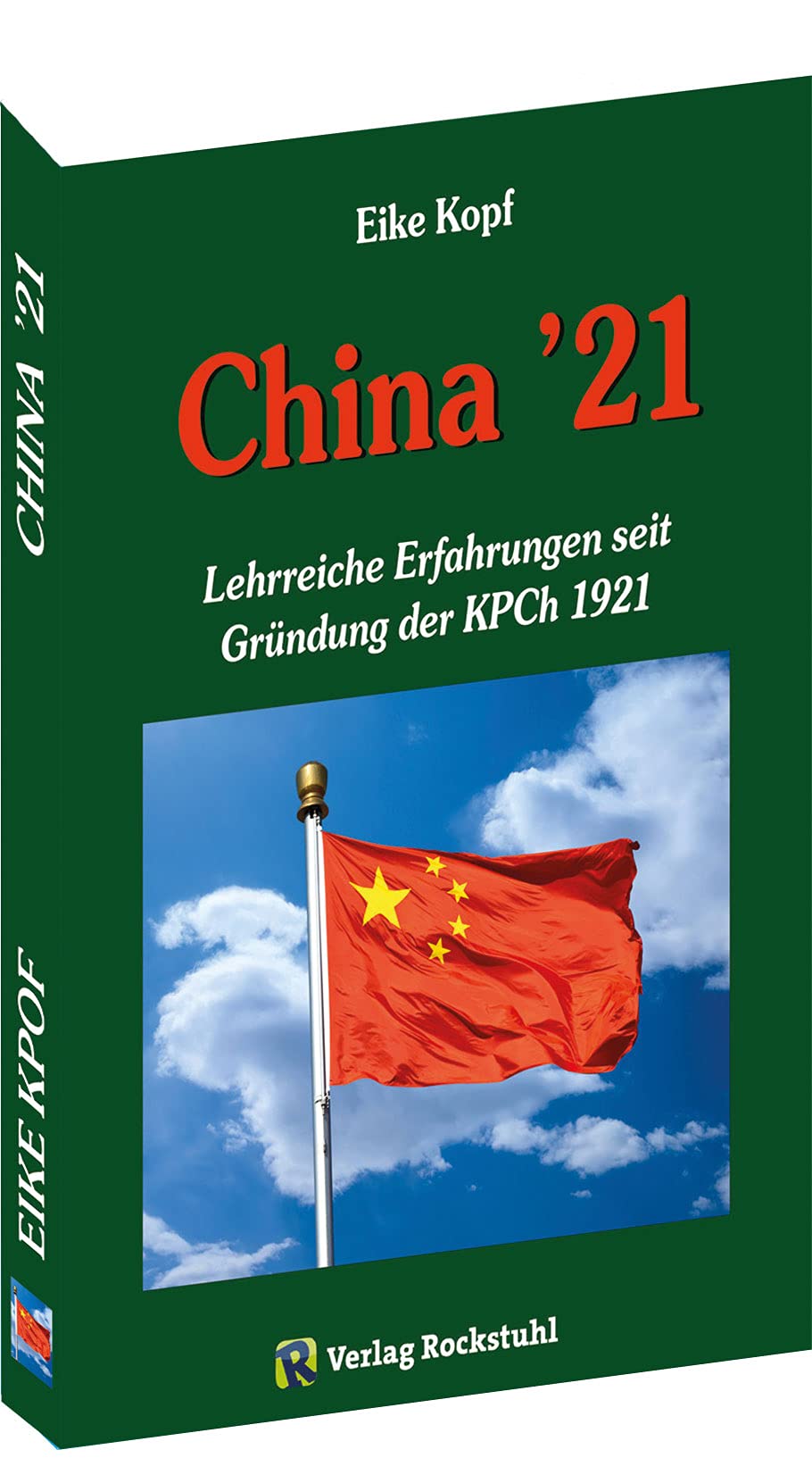 China ’21: Lehrreiche Erfahrungen seit Gründung der KPCh 1921 Politics & History