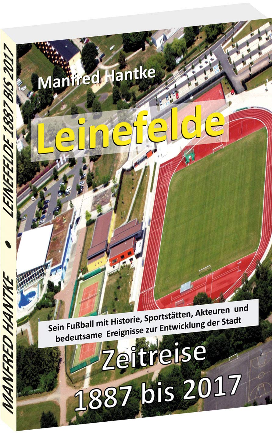 Leinefelde - Zeitreise 1887 bis 2017 German history