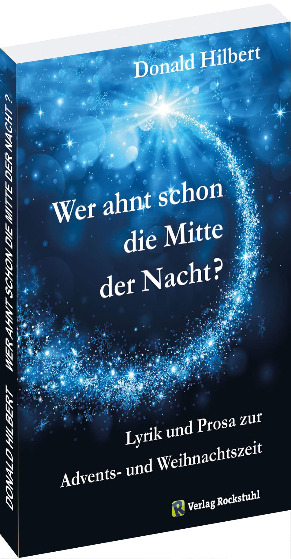 Wer ahnt schon die Mitte der Nacht?: Lyrik und Prosa zur Advents- und Weihnachtszeit Contemporary literature