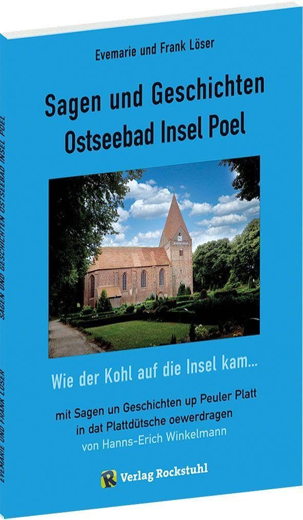 Sagen und Geschichten Ostseebad Insel Poel: Mit Sagen un Geschichten up Peuler Platt in dat Plattdütsche oewerdragen Fairy Tales & Legends