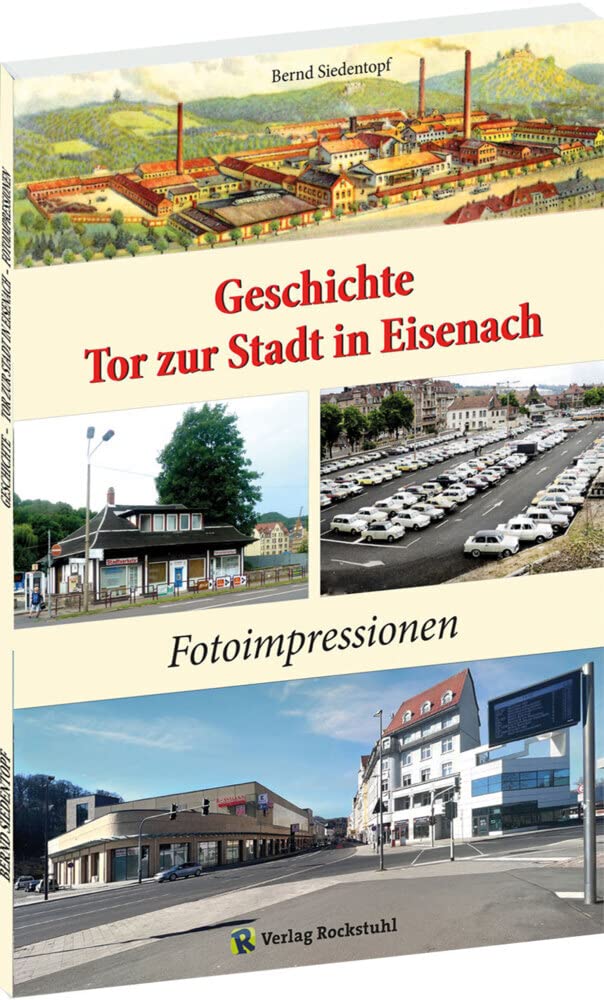 Geschichte – Tor zur Stadt in Eisenach: Fotoimpressionen Contemporary literature