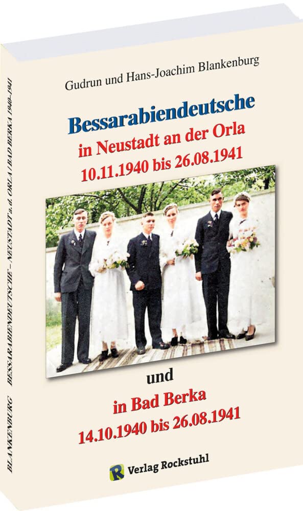 Bessarabiendeutsche in Neustadt an der Orla und Bad Berka vom 14.10.1940 bis 26.8.1941 book