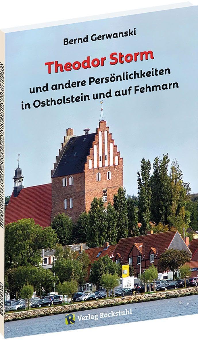 Theodor Storm und andere Persönlichkeiten in Ostholstein und auf Fehmarn Politics & Society