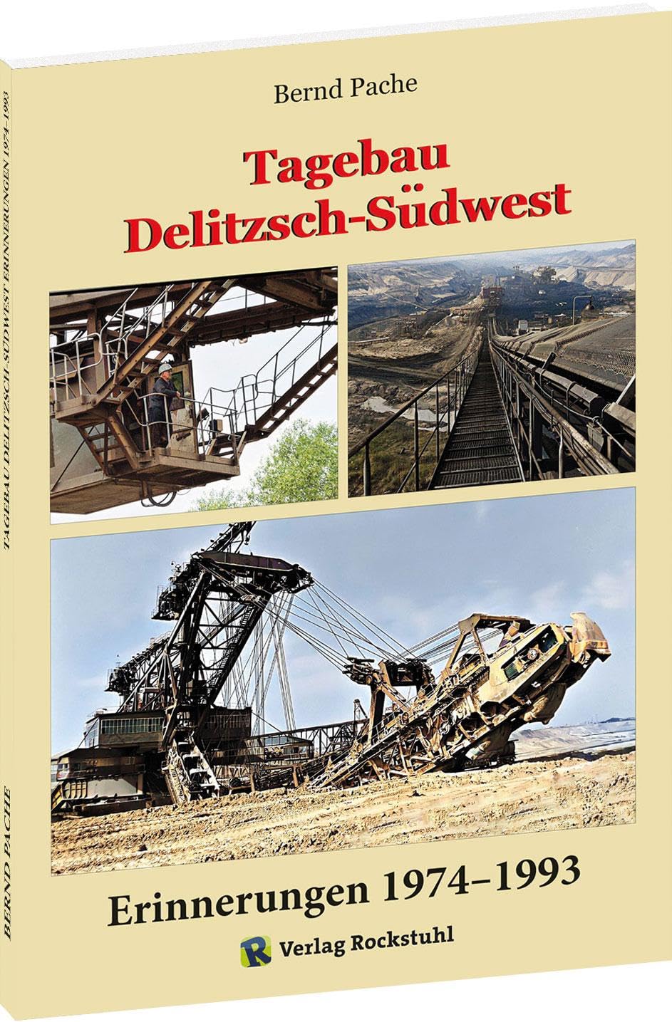 Tagebau Delitzsch-Südwest Erinnerungen 1974–1993 Film, Art & Culture