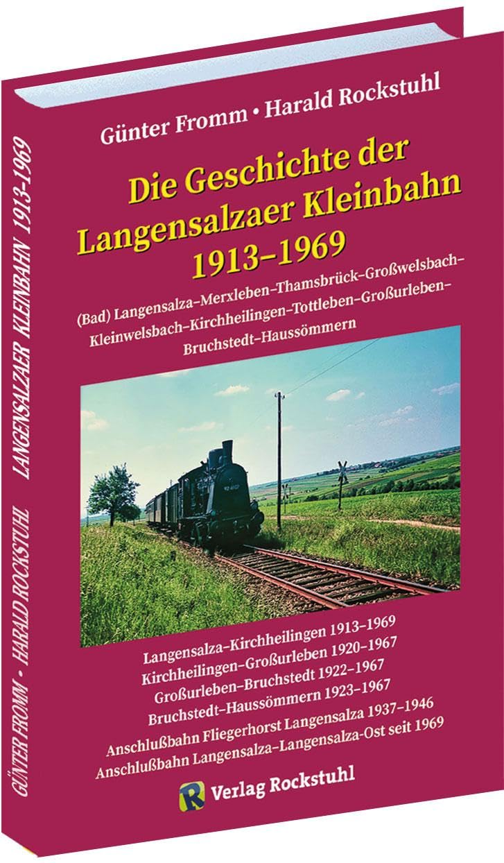 Die Geschichte der Langensalzaer Kleinbahn 1913-1969 Leisure, Home & Garden