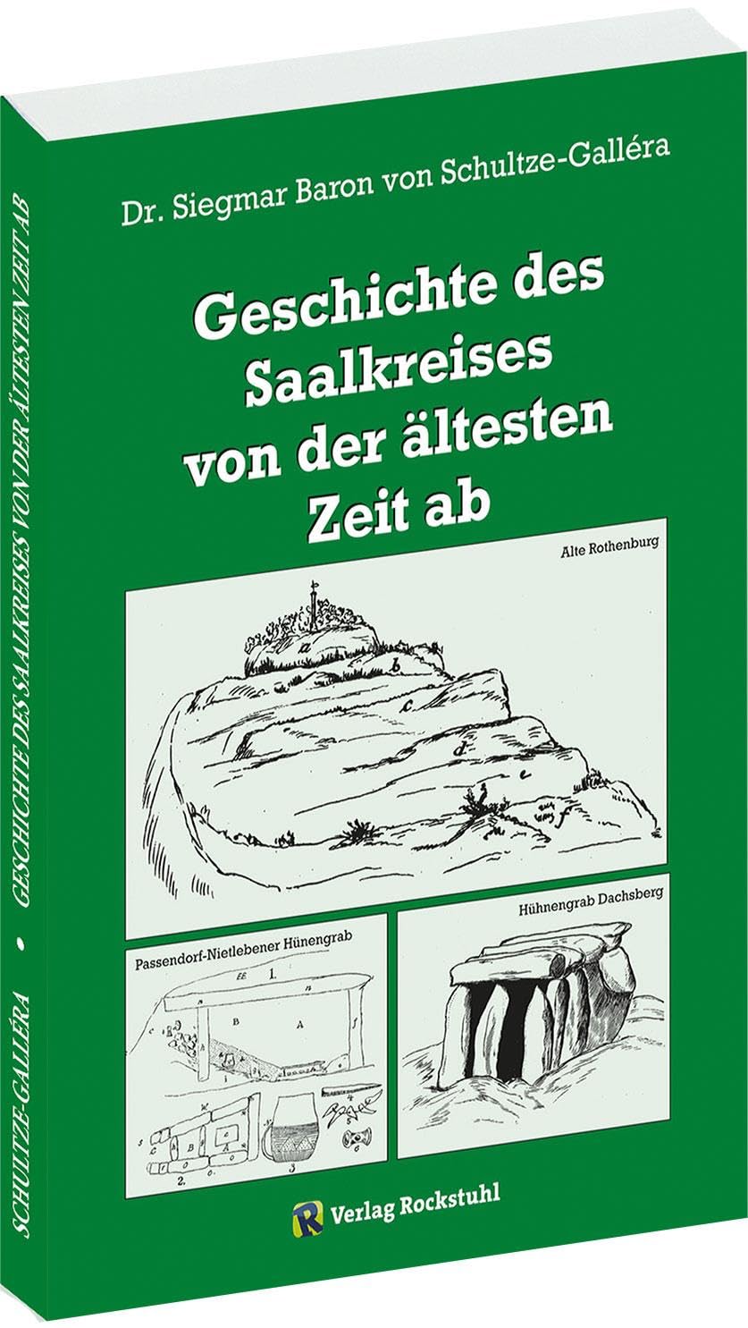 Geschichte des Saalkreises von der ältesten Zeit ab: Von der Steinzeit (Ur- und Frühgeschichte) bis zum alten Saalkreis-Adel: Von der Steinzeit bis zum alten Saalkreis-Adel Geology & Geography