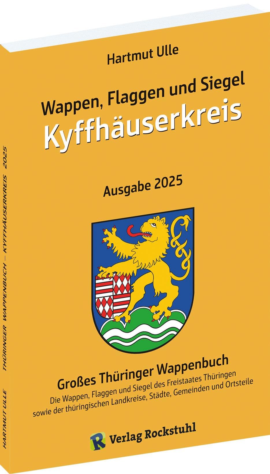 Wappen, Flaggen und Siegel KYFFHÄUSERKREIS - Ein Lexikon - Ausgabe 2025 Social Sciences
