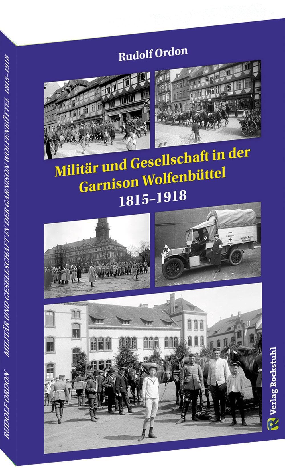 Militär und Gesellschaft in der Garnison Wolfenbüttel 1815–1918 Action & Adventure