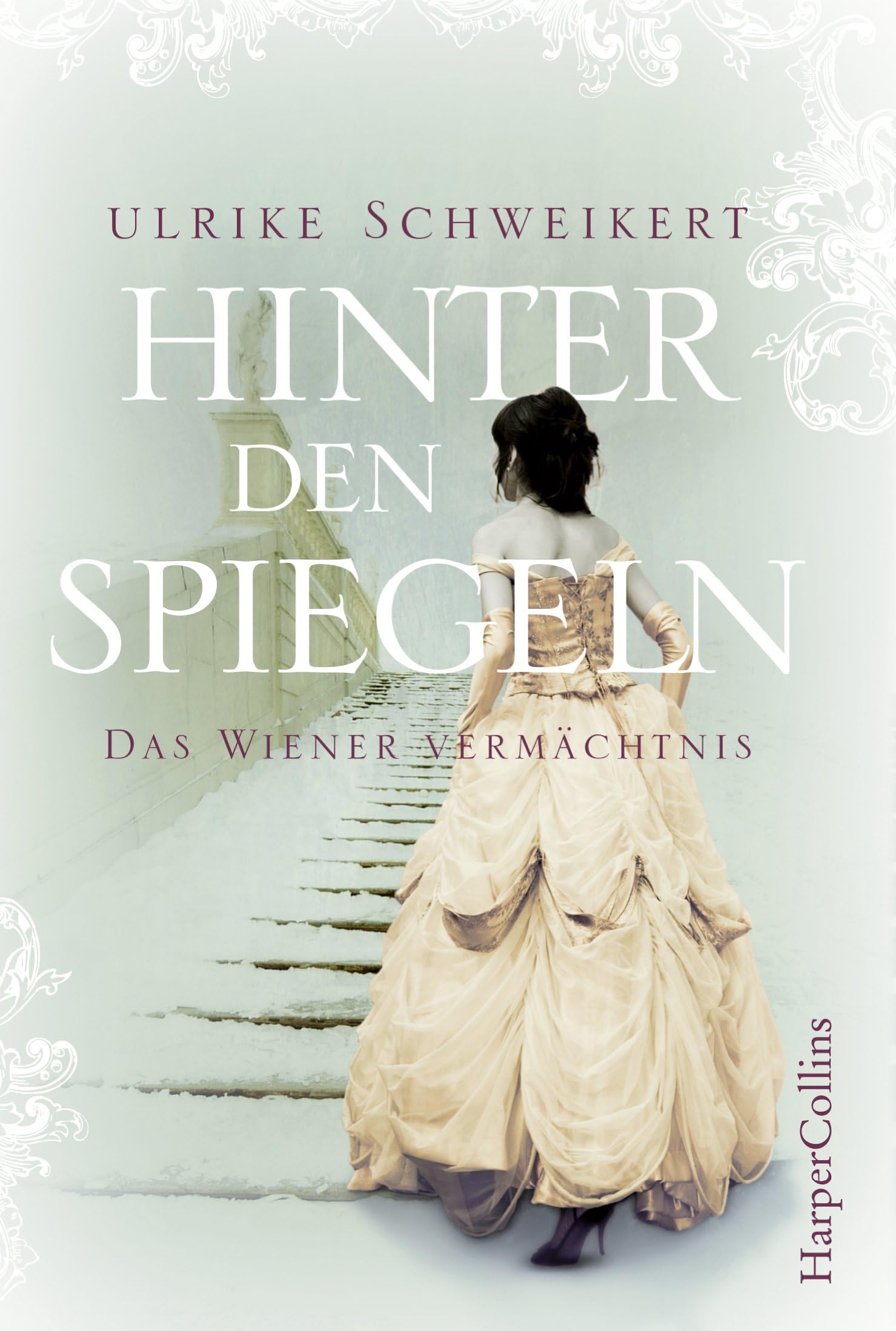 Hinter den Spiegeln - Das Wiener Vermächtnis Historical Fiction