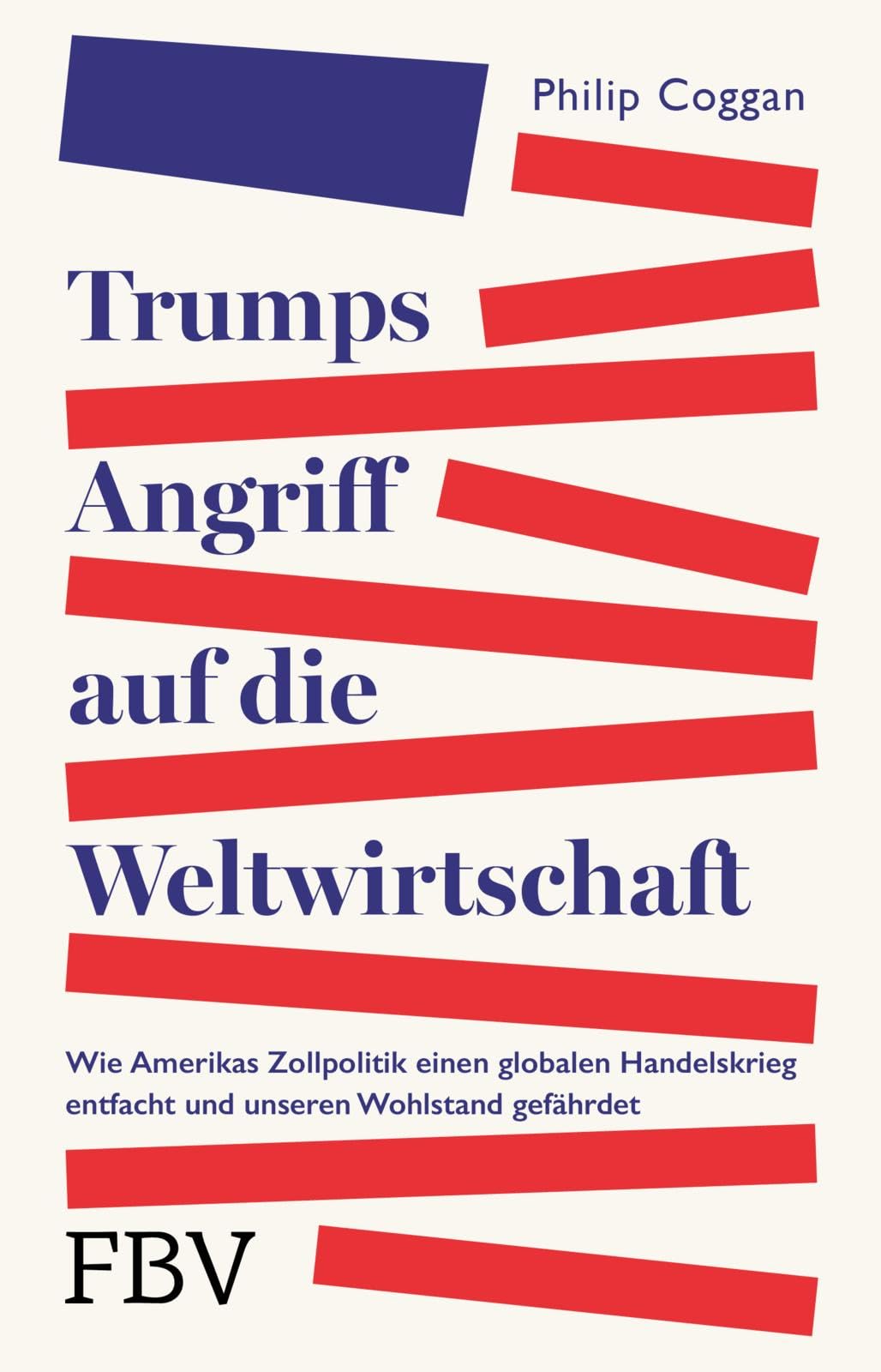 Trumps Angriff auf die Weltwirtschaft Business, Finance & Career
