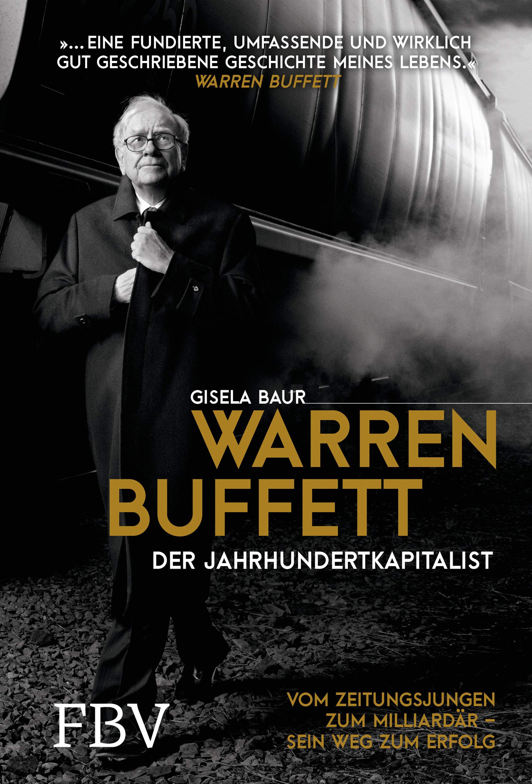 Warren Buffett - Der Jahrhundertkapitalist Art & Literature
