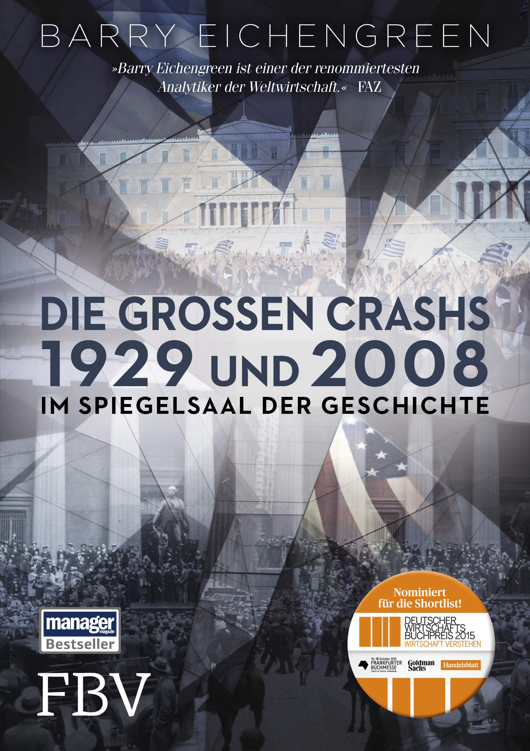 Die großen Crashs 1929 und 2008: Im Spiegelsaal der Geschichte Business, Finance & Career