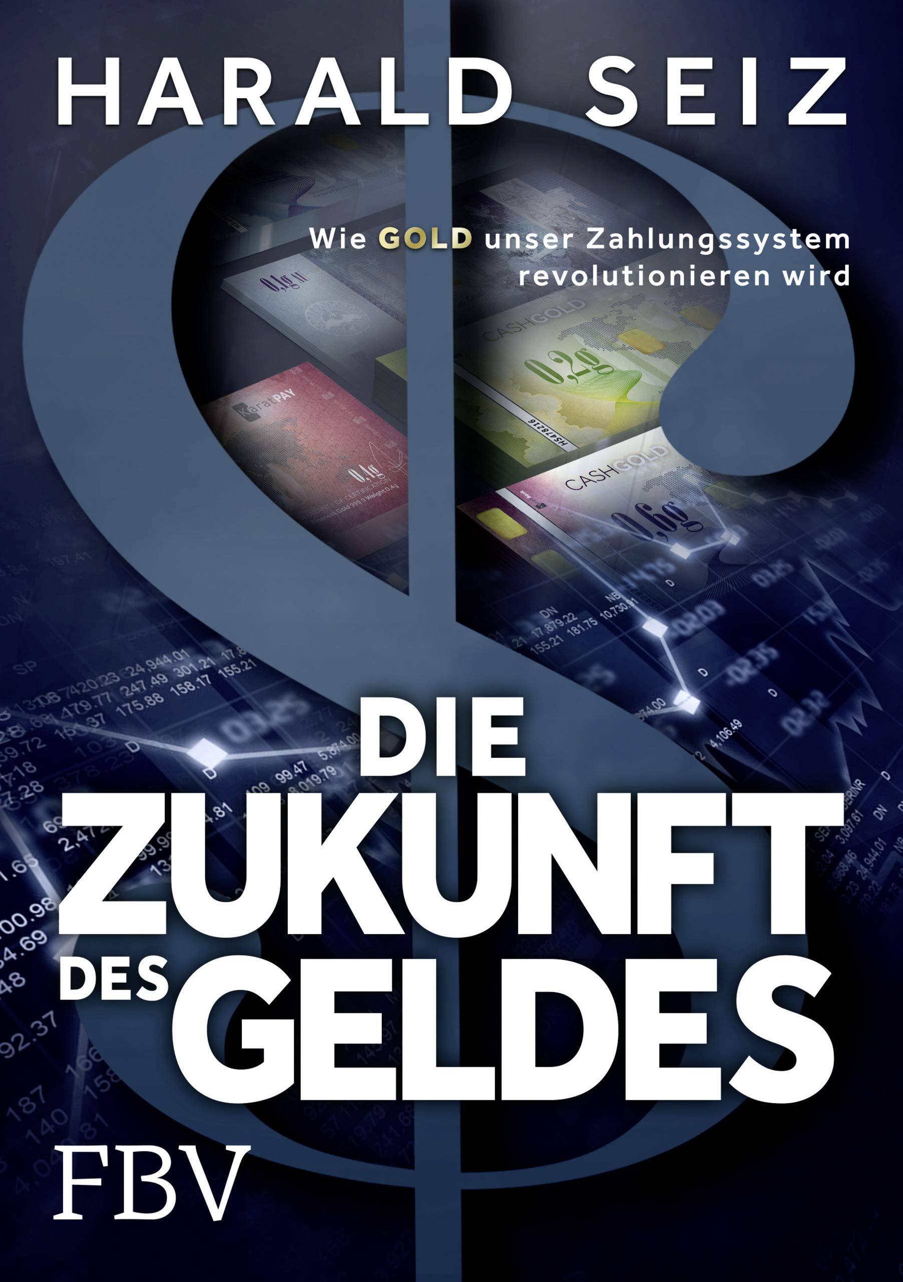 Die Zukunft des Geldes: Wie Gold unser Zahlungssystem revolutionieren wird Business, Finance & Career