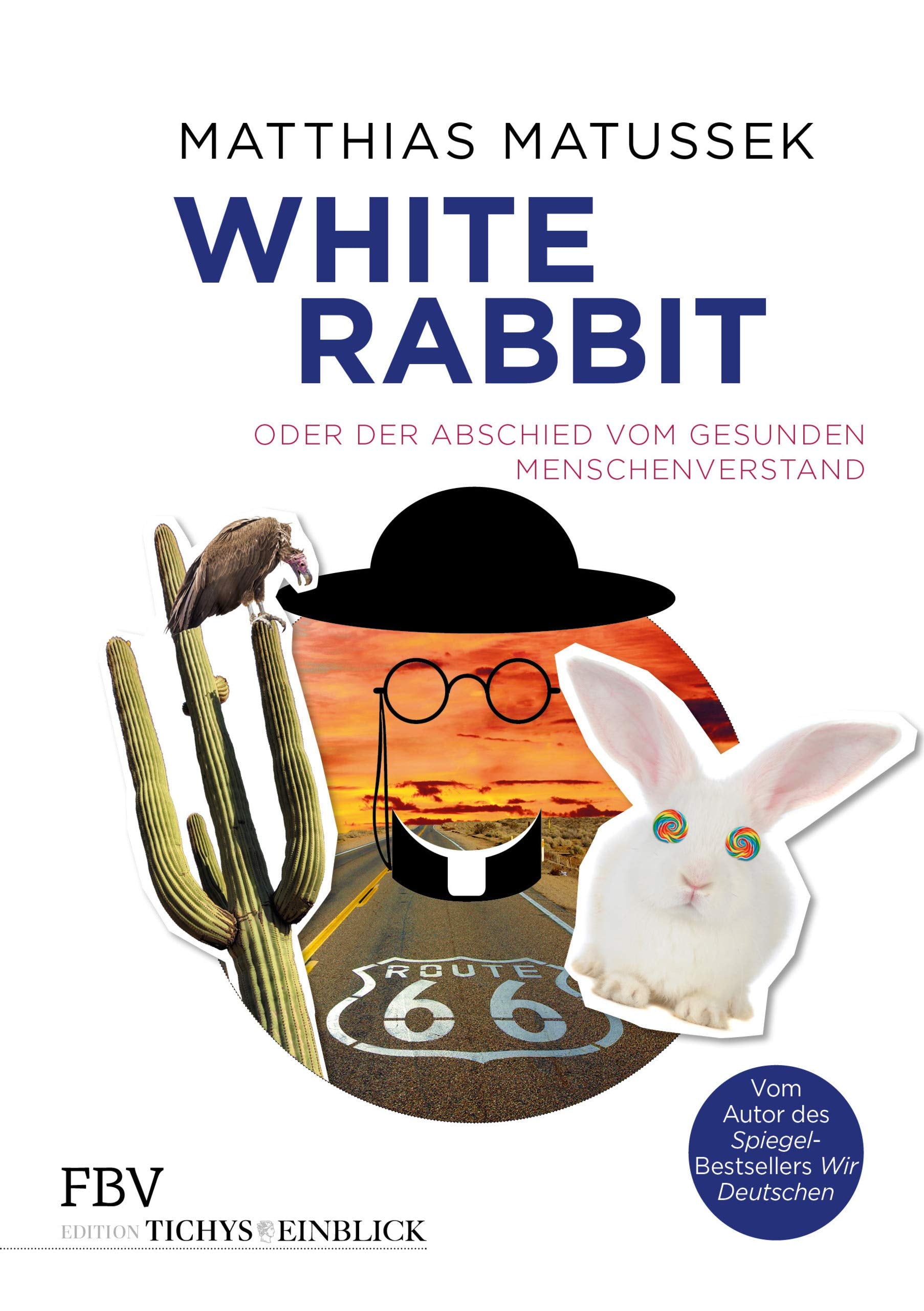 Product Image: White Rabbit oder Der Abschied vom gesunden Menschenverstand