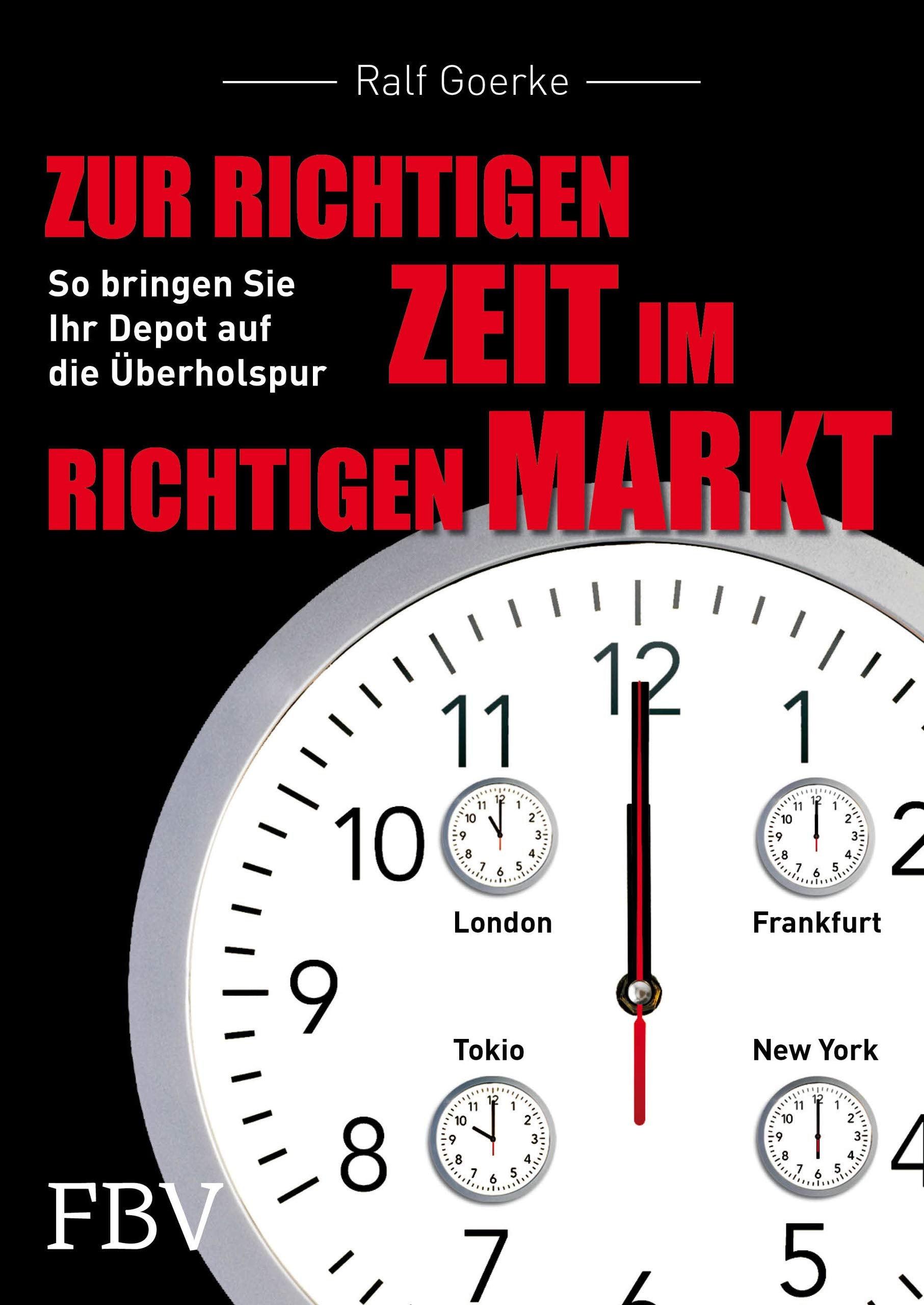 Zur richtigen Zeit im richtigen Markt Business, Finance & Career