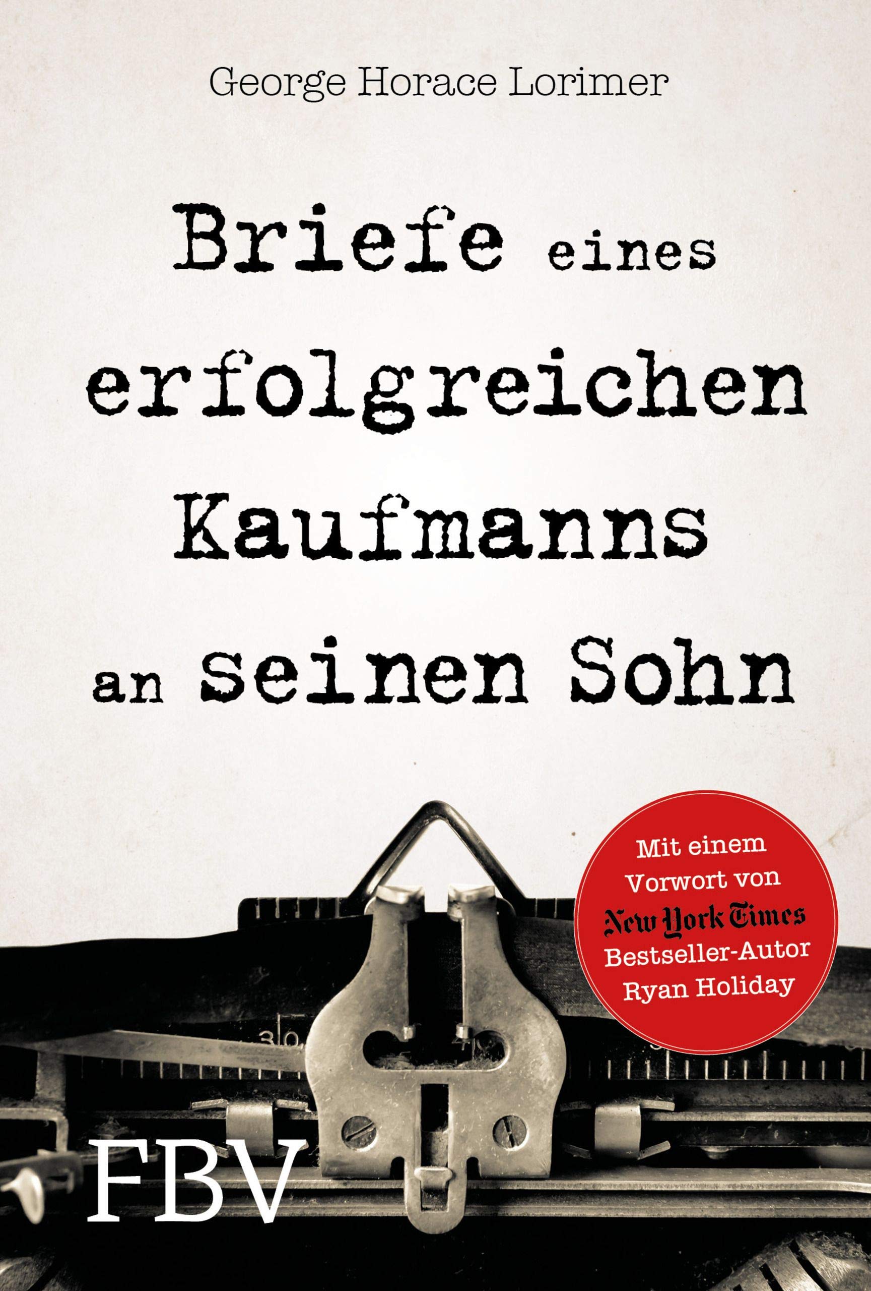 Briefe eines erfolgreichen Kaufmanns an seinen Sohn Business, Finance & Career