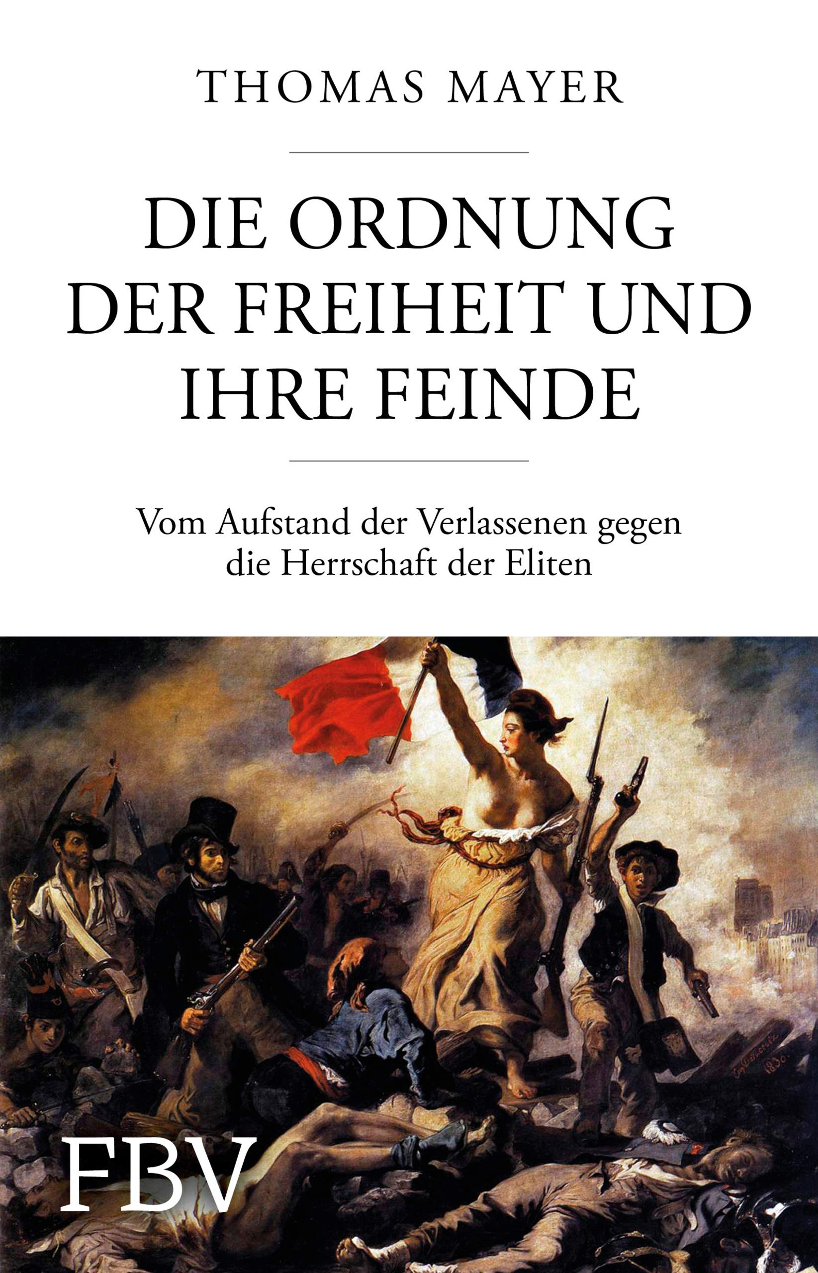 Die Ordnung der Freiheit und ihre Feinde Social Sciences