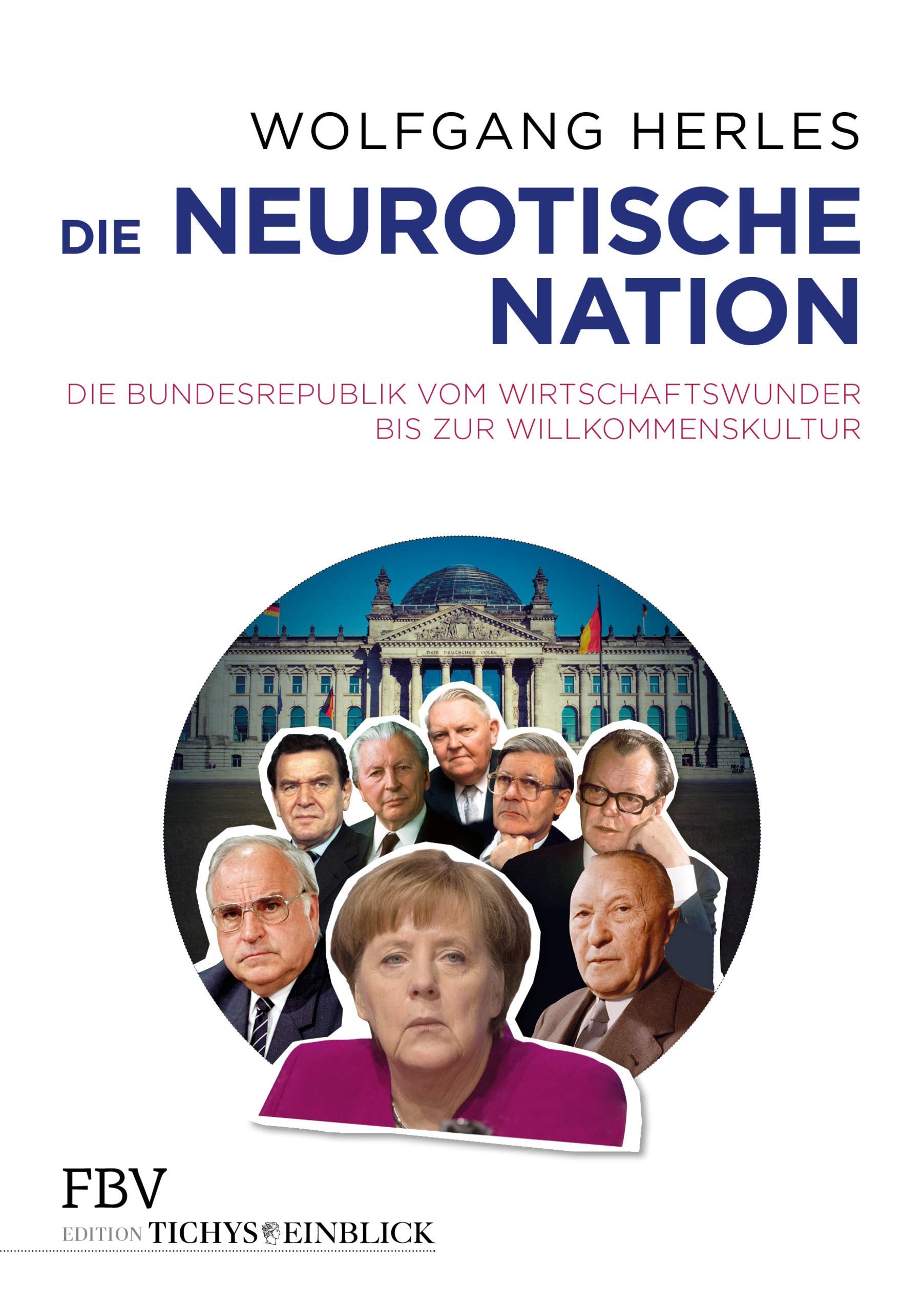 Die neurotische Nation Politics & History