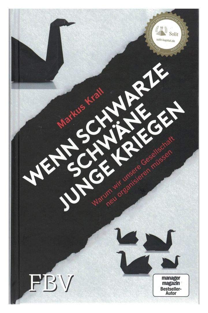 Markus Krall: Wenn schwarze Schwäne Junge kriegen Books