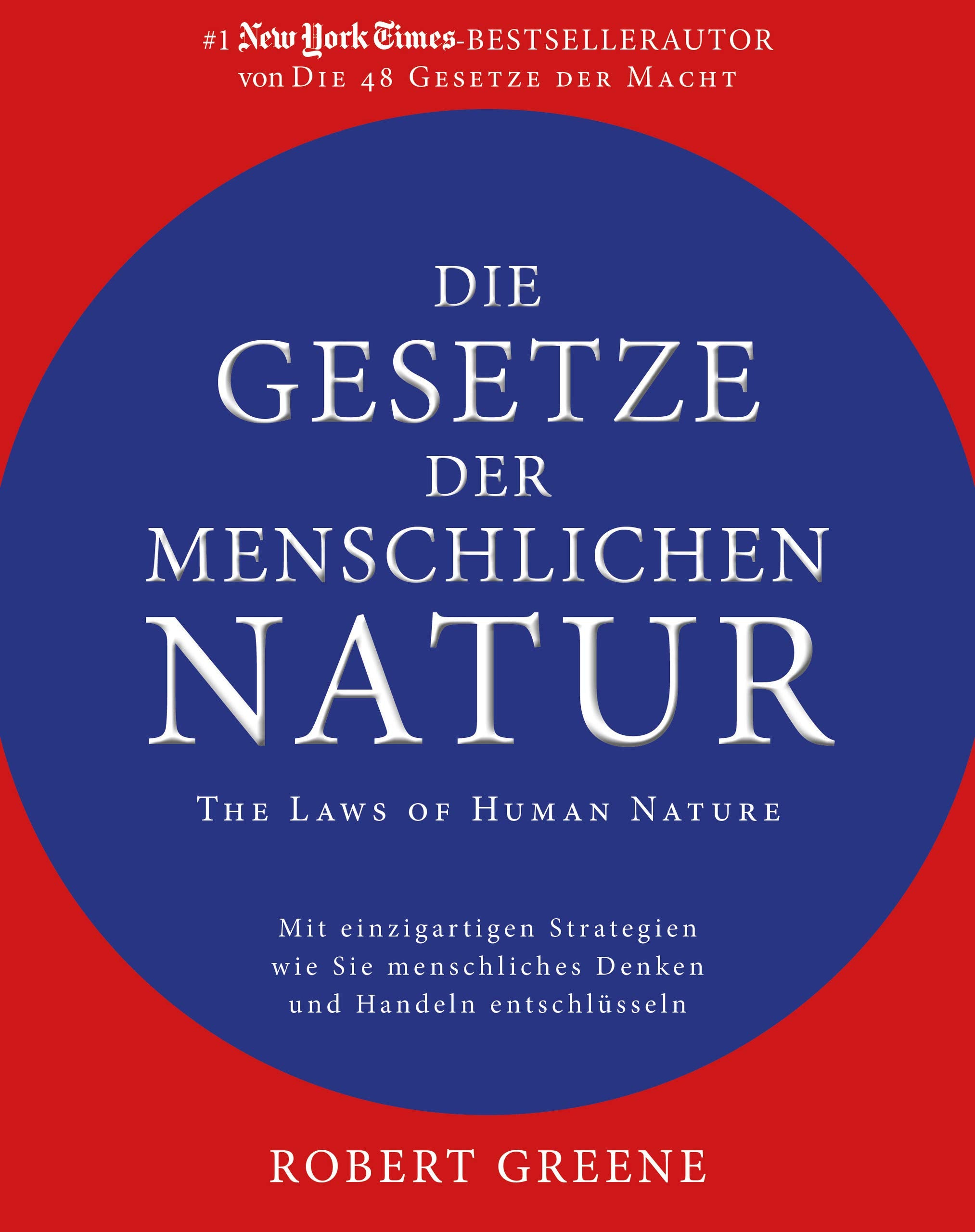 Die Gesetze der menschlichen Natur - The Laws of Human Nature Philosophy