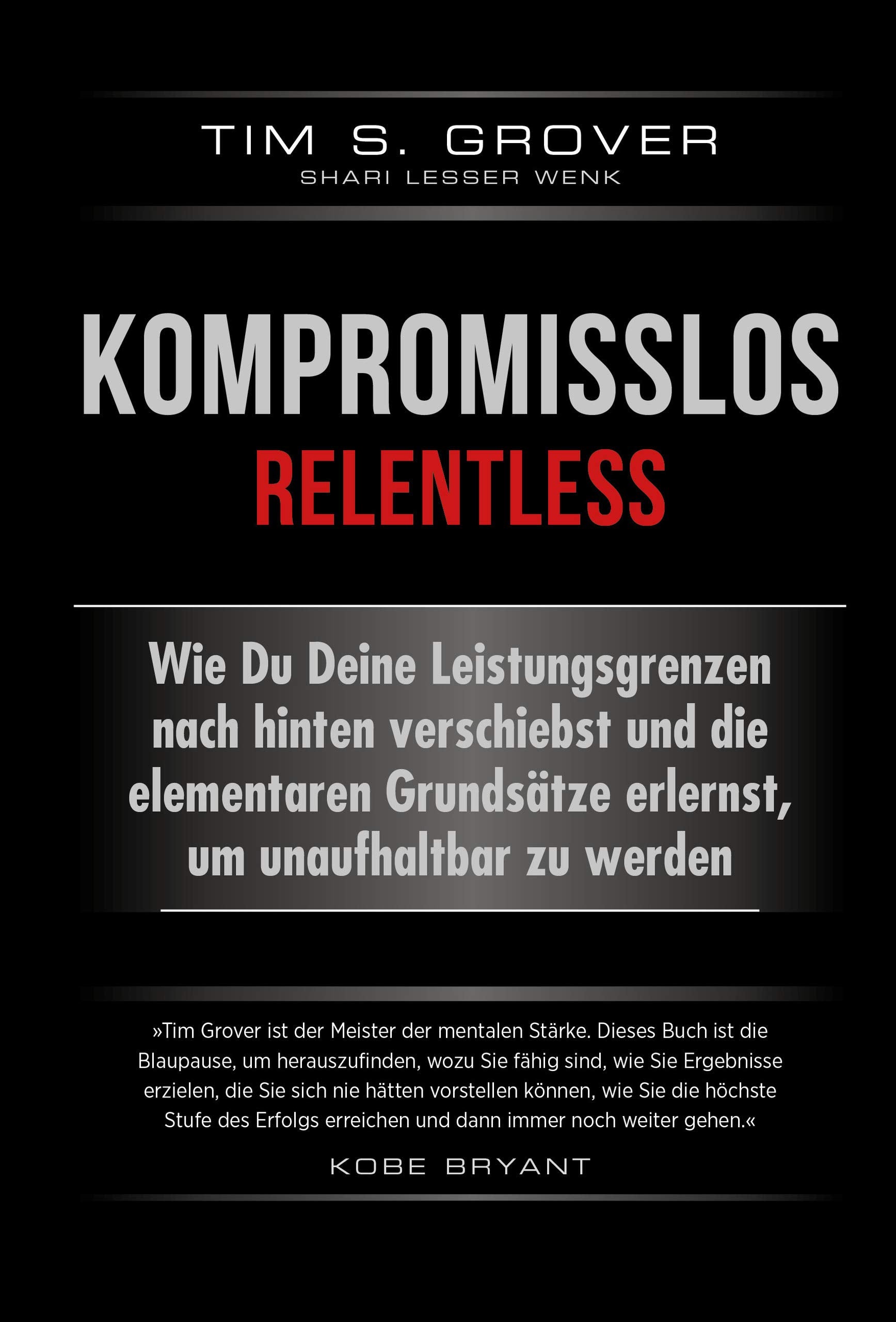 Kompromisslos - Relentless Memories