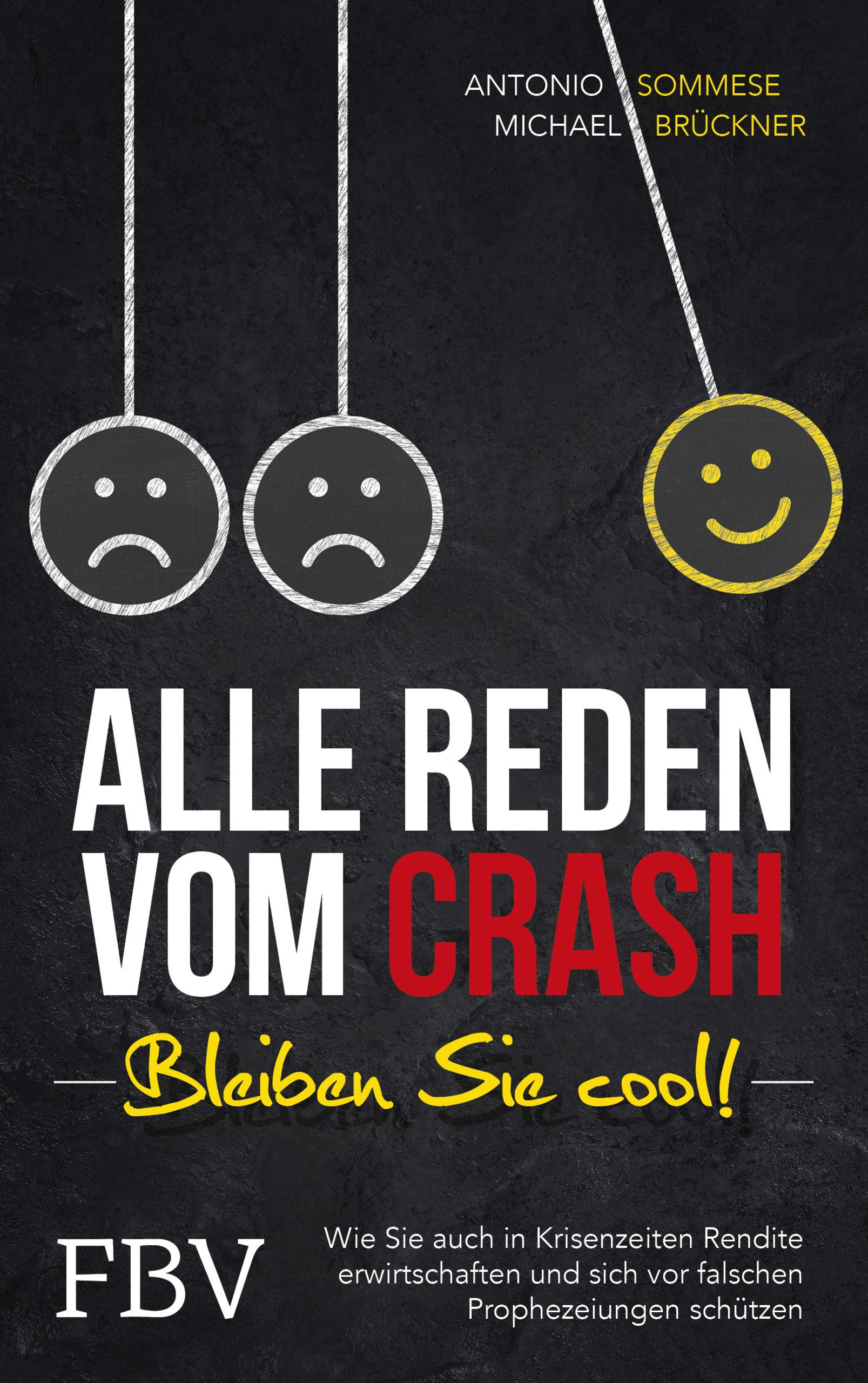 Alle reden vom Crash – Bleiben Sie cool! Business, Finance & Career