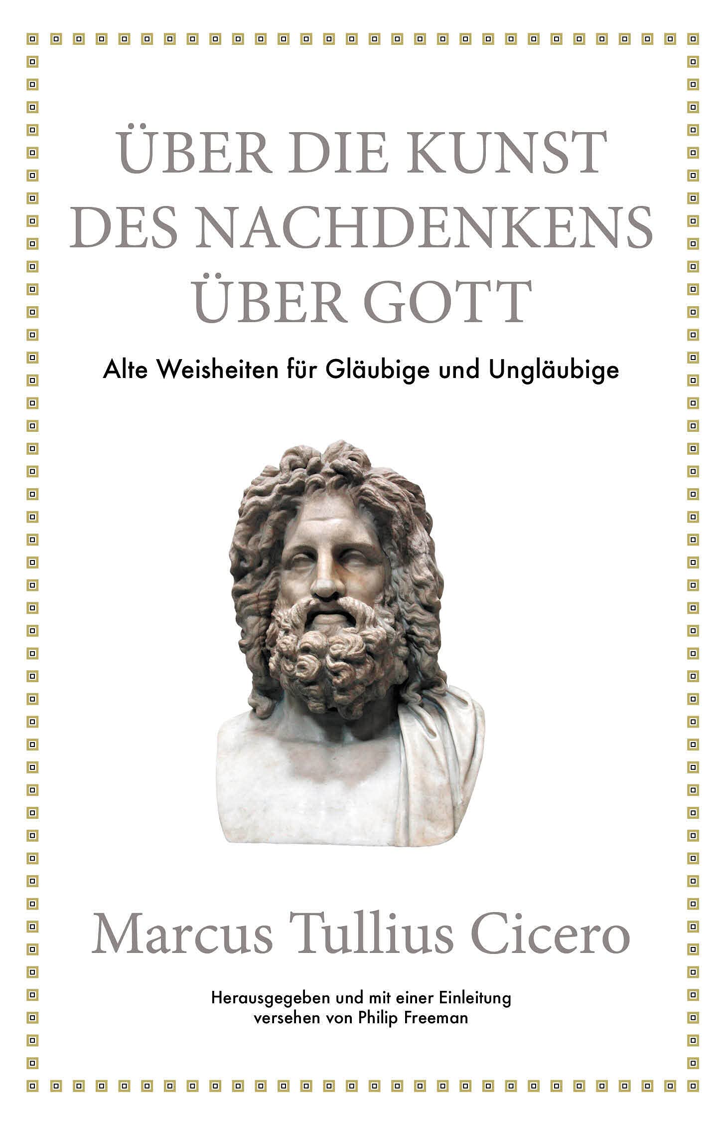 Marcus Tullius Cicero: Über die Kunst des Nachdenkens über Gott book