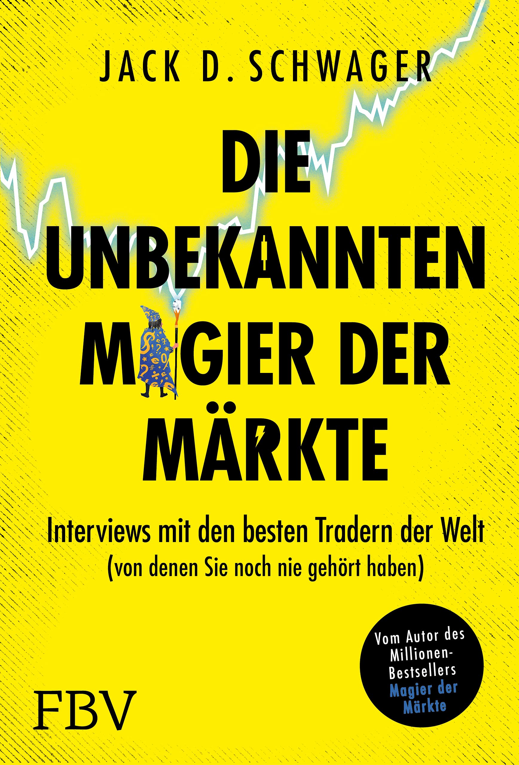 Die unbekannten Magier der Märkte Business, Finance & Career