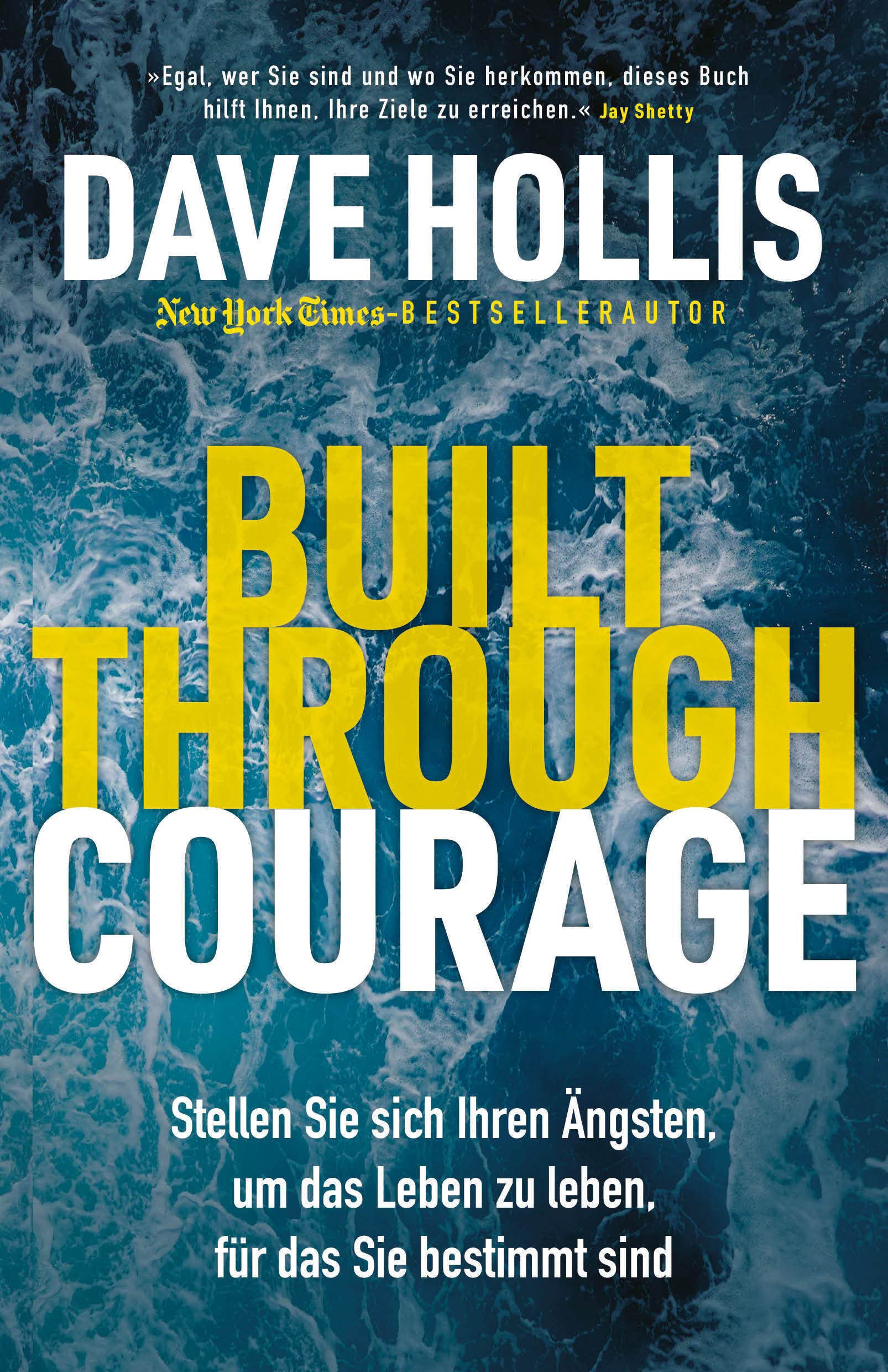 Built Through Courage: Stellen Sie sich Ihren Ängsten, um das Leben zu leben, für das Sie bestimmt sind Health, Nutrition & Fitness
