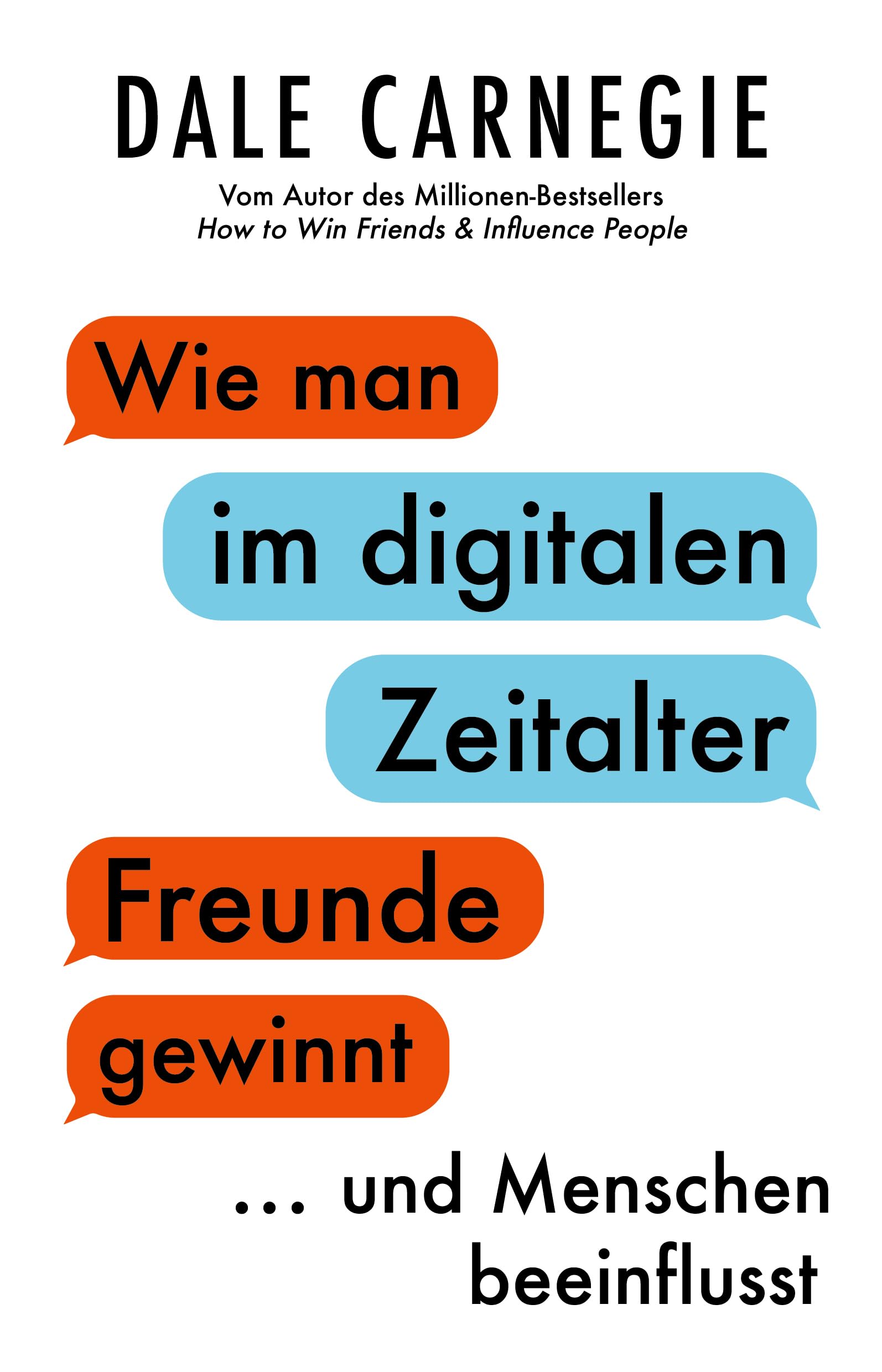 Wie man im digitalen Zeitalter Freunde gewinnt und Menschen beeinflusst Media & Communication