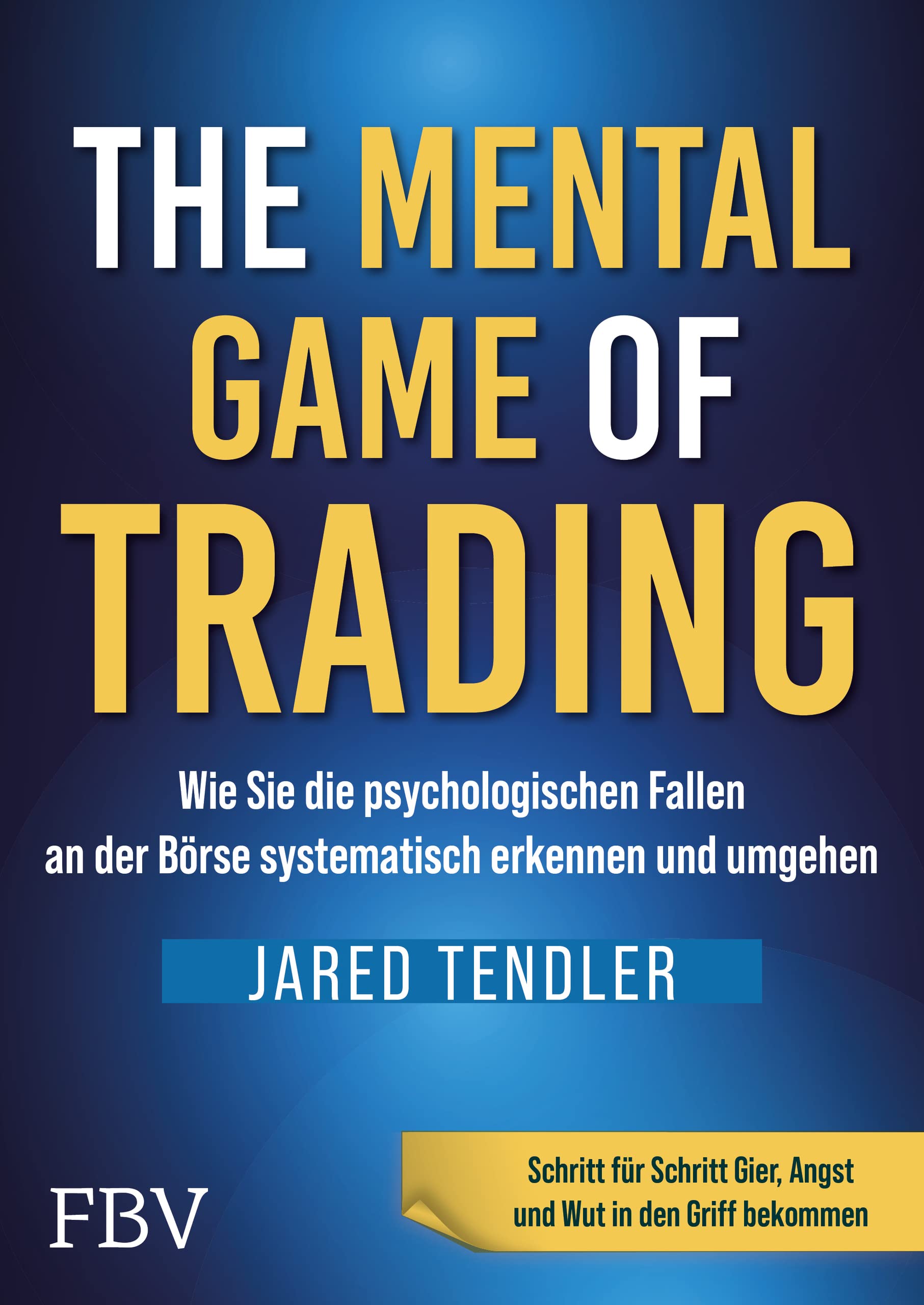 The Mental Game of Trading Business, Finance & Career
