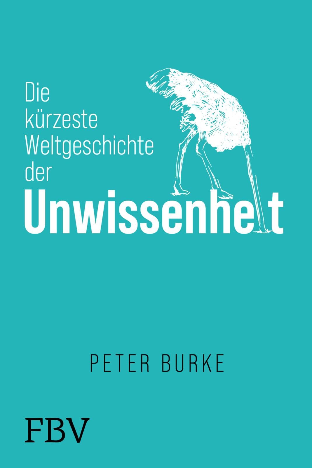 Die kürzeste Weltgeschichte der Unwissenheit Books